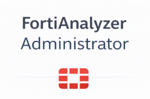 FortiAnalyzer Administrator